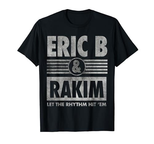 Eric B & Rakim – Let The Ryth Hit'Em T-Shirt