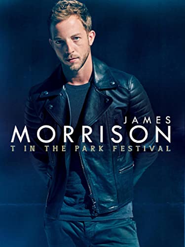 James Morrison - T In The Park