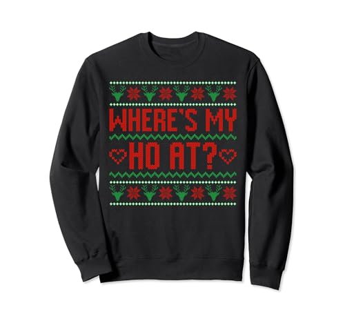 Where My Ho's At Ugly Christmas Sweater Couples Matching Sweatshirt