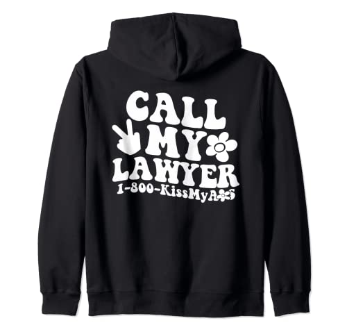 Call My Lawyer 1800 Kiss My Meme Zip Hoodie