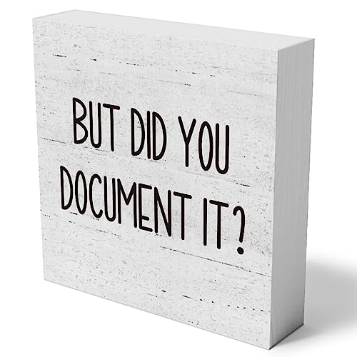 mmiishe But Did You Document It Wooden Box Sign Decorative Funny Office Wood Box Sign Home Office Decor Rustic Farmhouse Square Desk Decor Sign for Shelf 5 x 5 Inches (mmiishe-359)