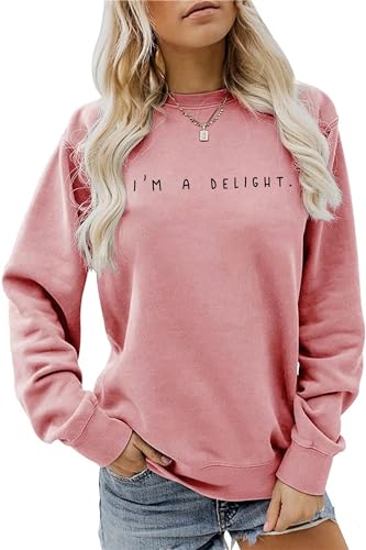 BOYRMSLGY I'm A Delight Sweatshirts for Women Crewneck Pullover Long Sleeve Loose Fit 2023 Cute Letter Graphic Tops Rose Gold
