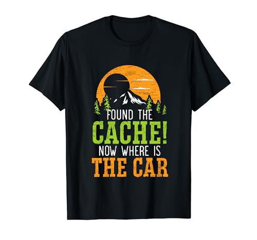 Found The Cache Geocacher Geocaching GPS Tracking T-Shirt