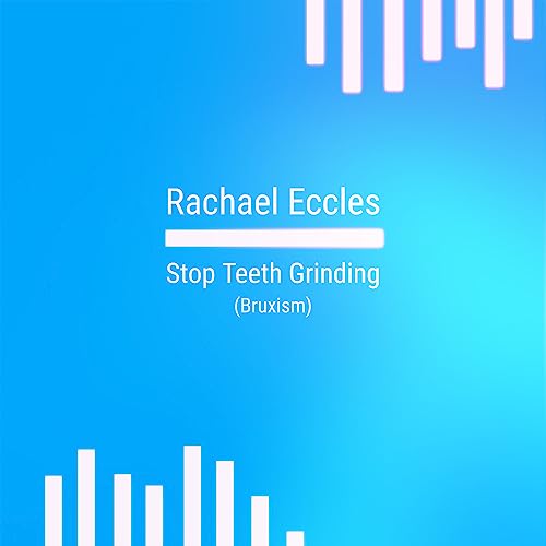 Stop Teeth Grinding Hypnosis CD for Bruxism, Teeth and Jaw Clenching Guided Hypnotherapy Meditation CD