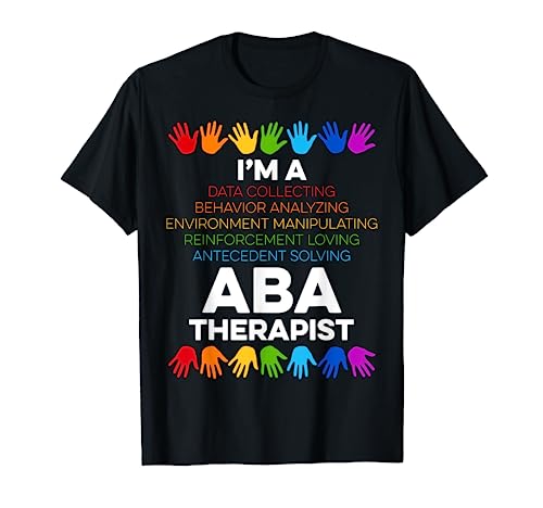 ABA Therapist Data Behavior Analyst Autism Therapy T-Shirt
