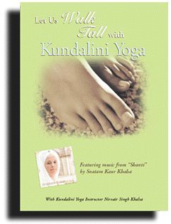 Let Us Walk Tall with Kundalini Yoga
