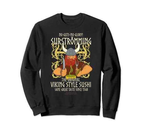 Surströmming Sour Herring Sweden Viking Sushi Surströmming Sweatshirt
