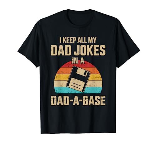 Funny dad jokes in dad-a-base vintage for father's day T-Shirt