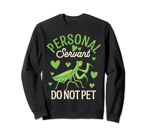 Praying Mantis Costume Enclosure Mantis Owner Women Kids Sweatshirt