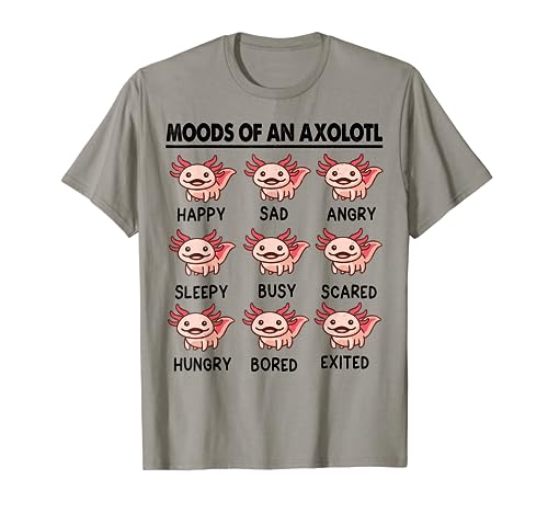 Axolotl-Shirt Moods Of Axolotl Funny T-Shirt