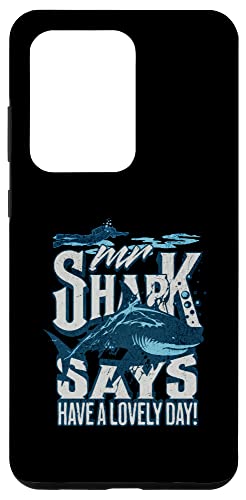 Galaxy S20 Ultra Funny Shark, Mr shark says have a lovely day! Case