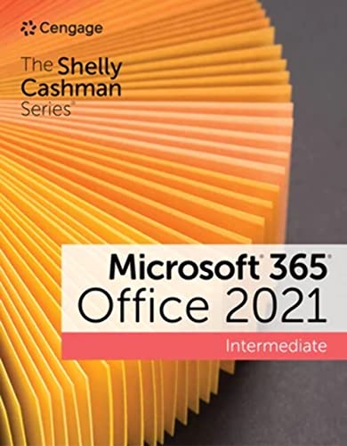 The Shelly Cashman Series Microsoft 365 & Office 2021 Intermediate (MindTap Course List)