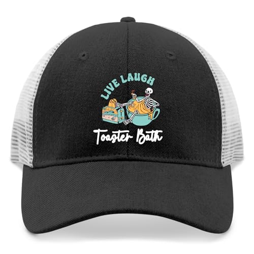 Live Laugh Toaster Bath Funny Skeleton Sun hat Trucker hat Women AllBlack Trucker hat Men Gifts for Women Golf Cap