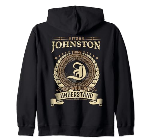 Johnston Thing You Wouldn't Understand Family BACKPRINT Zip Hoodie