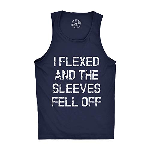 Crazy Dog Mens I Flexed and The Sleeves Fell Off Tank Top Funny Gym Workout Tee Hilarious Sleeveless Muscle Shirt for Guys at The Gym Navy M