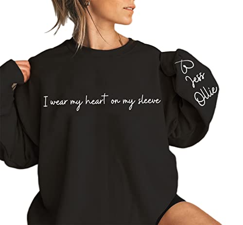 NAZENTI I Wear My Heart on My Sleeve - Custom Women Sweatshirt, with Names on the Sleeve, available for T shirt, Hoodie - Best Gifts for Grandma, Mom, Mama on Mothers Day