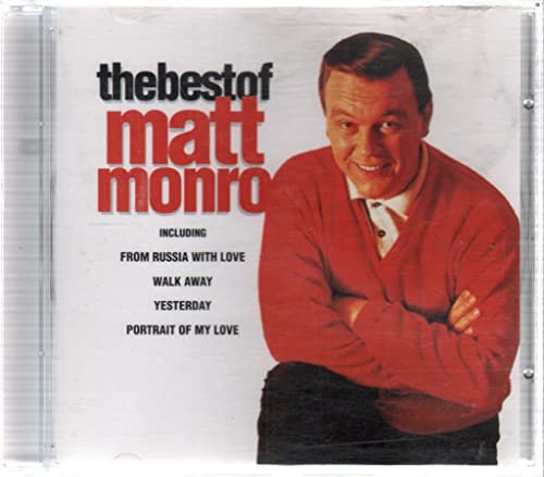 The Best Of Matt Monro (From Russia With Love, Walk Away, Yesterday, Portrait Of My Love a.m.m.)