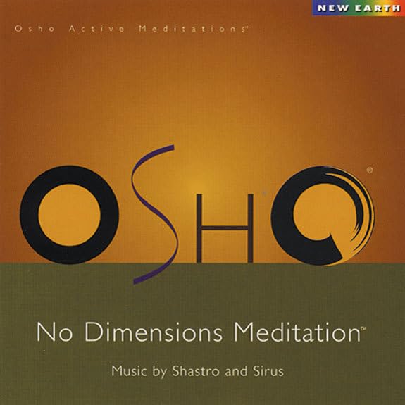 Osho: No Dimensions Meditation