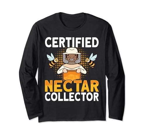 Honey Beekeeping Bee Certified Nectar Collector - Beekeeper Long Sleeve T-Shirt