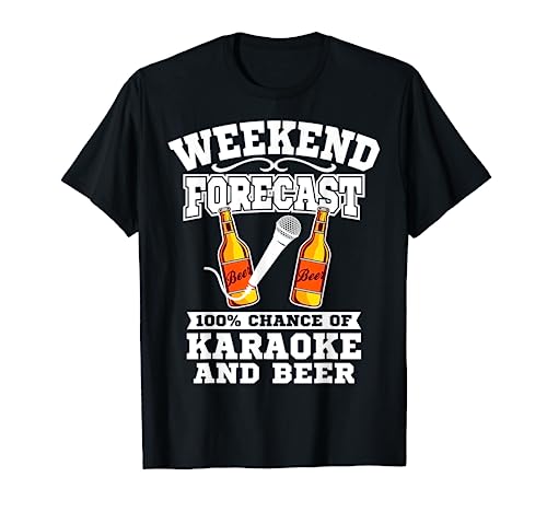 Karaoke Tee Gift - Funny Karaoke Weekend Forecast Beer T-Shirt