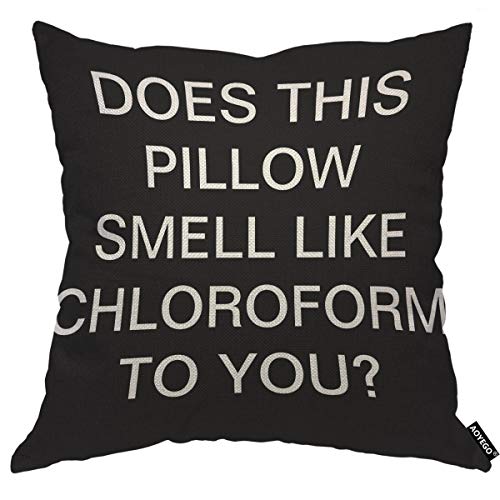 AOYEGO Does This Pillow Smell Like Chloroform to You Throw Pillow Cover Quote Saying Black Background Pillow Case 18x18 Inch Decorative Men Women Boy Girl Room Cushion Cover for Home Couch Bed