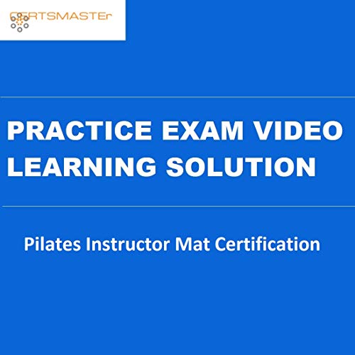 CERTSMASTEr Pilates Instructor Mat Certification Practice Exam Video Learning Solutions