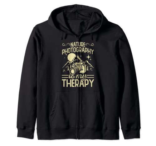 Nature Photography Is My Therapy Funny Photographers Zip Hoodie