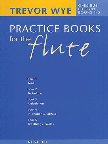 Trevor Wye's Practice Books for the Flute, Omnibus Edition:  Books 1-5