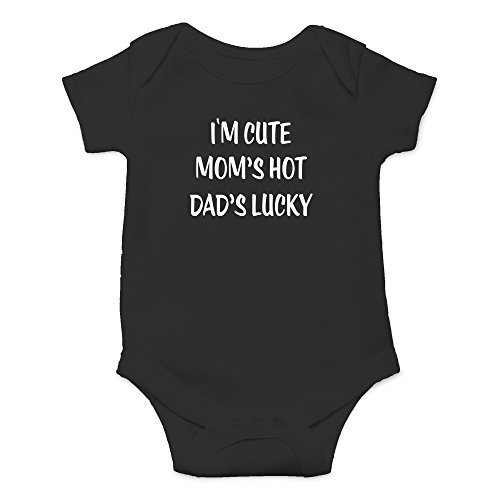 Crazy Bros Tees I'm Cute, Mom's Hot, Dad's Lucky Funny Cute Novelty Infant One-Piece Baby Bodysuit (6 Months, Black)