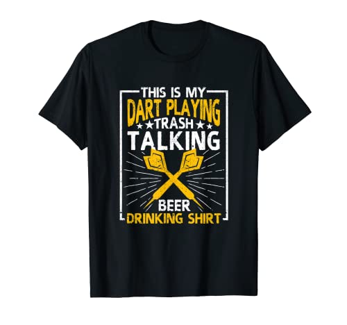 This Is My Dart Playing Trash Talking Beer Drinking T-Shirt