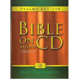 Bible On Audio CD Volume 39: Psalms 117-150 Old Testament