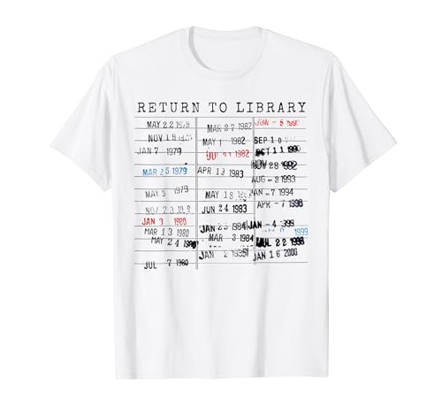 Library Card Due Date Stamp Book Lover Reading Vintage Read T-Shirt