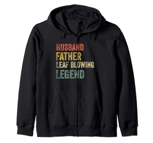 Leaf Blower Tshirt Husband Father Leaf Blowing Legend Lawn Zip Hoodie