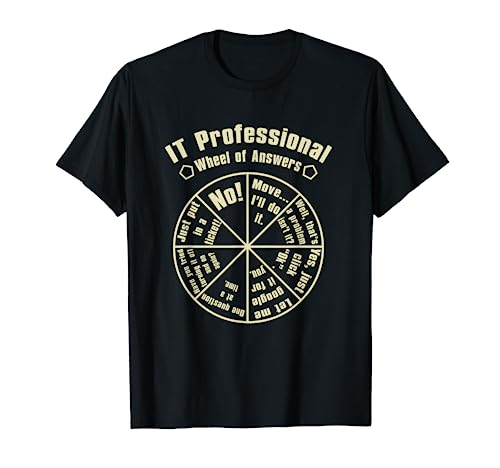 IT Professional Funny Wheel Of Answers Tech Support Job Work T-Shirt