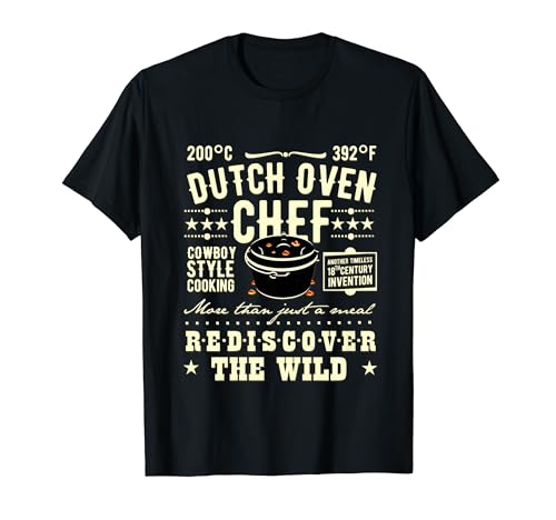 Dutch Oven Chef Rediscover the Wild Original Dutch Oven T-Shirt