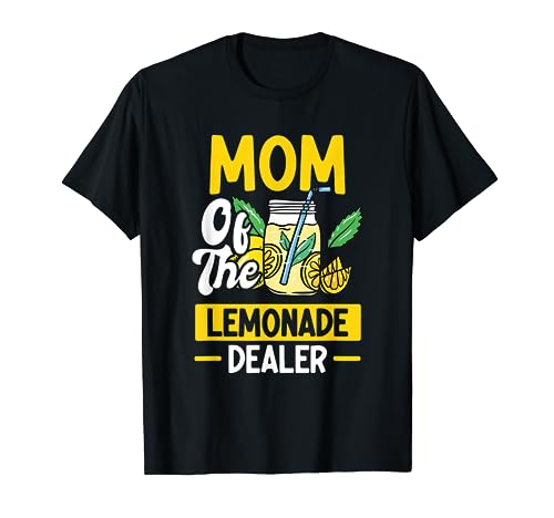 Mom Of The Lemonade Dealer Lemonade Nerds Lemonade Drink T-Shirt