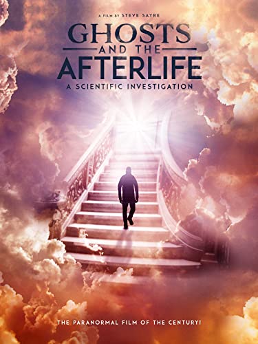 Ghosts and the Afterlife: A Scientific Investigation