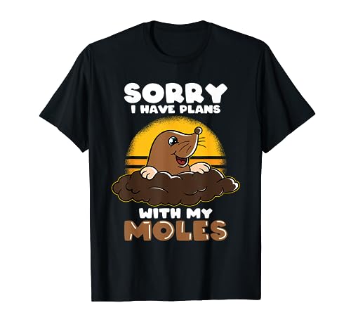 Mole Day Mole Hunter Cute Mole Funny Mole Plans with Mole T-Shirt
