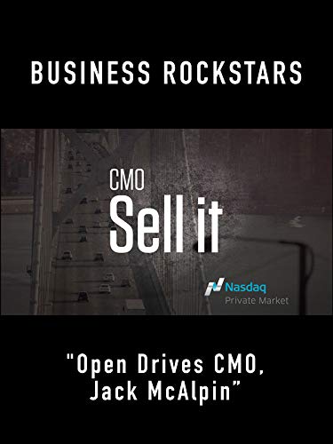 Business Rockstars CMO Sell It 'Jack McAlpin Open Drives CMO'