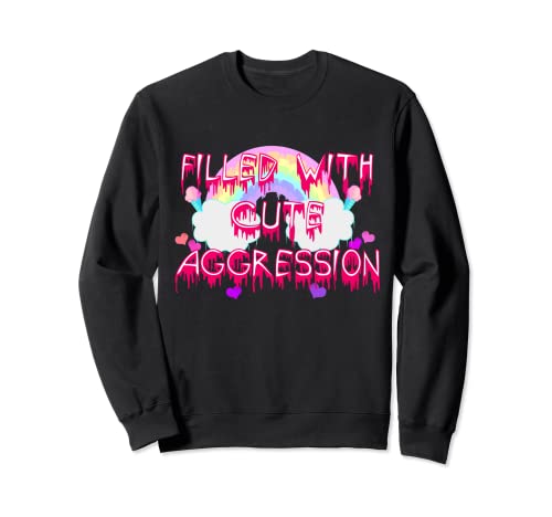 Filled with cute aggression dripping rainbow cloud pastel Sweatshirt