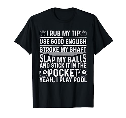 Funny Pool Player Billiard Gift For Men Women Game Lovers T-Shirt