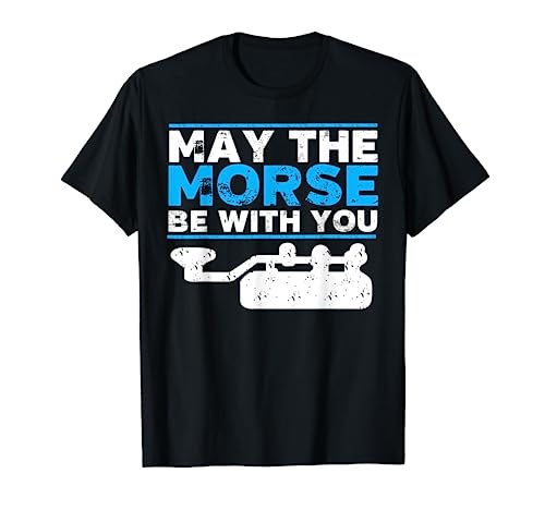 May The Morse Be With You - Ham Radio Shirt Gift
