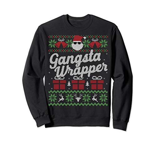 Gansta Wrapper Ugly Christmas Sweater Funny Santa Sweatshirt