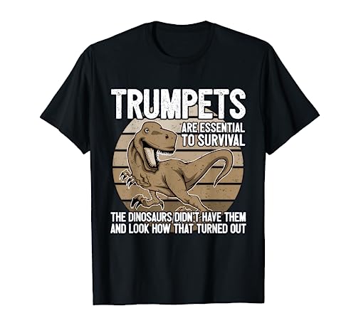 Funny Trumpet Player Saying Dinosaur Trumpets Are Essential T-Shirt