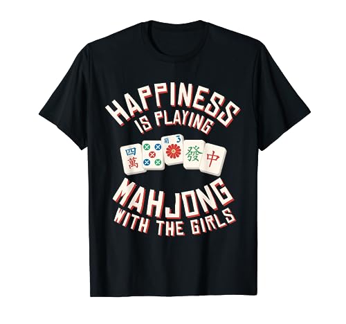 Womens Happiness Playing Mahjong With the Girls T-Shirt