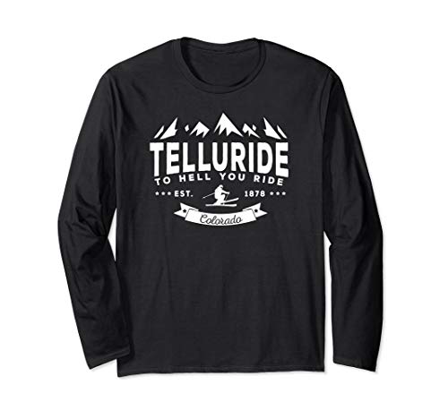 Telluride - To Hell You Ride - Ski Shirt