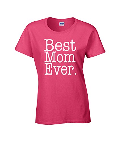 AW Fashions Best Mom Ever - Funny Mothers Day Present for Mommy Ladies T-Shirt (Large, Heliconia)