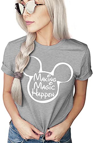 Making Magic Happen | Women's Cute Shirt | Vacation Shirt for Disney | Unisex Sizing (Large, Heather Grey)