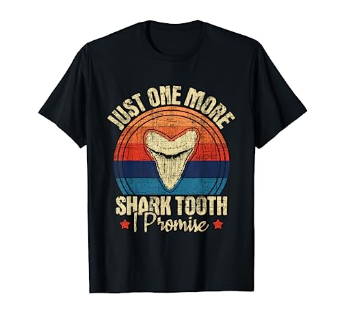 Just One More Shark Tooth I Promise - Retro Fossil T-Shirt