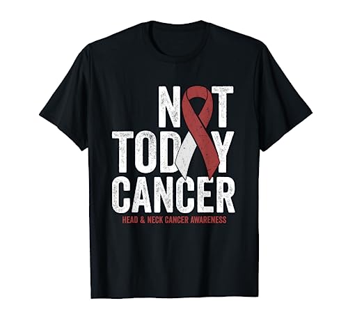 Not Today Throat Oral Head and Neck Cancer Awareness Ribbon T-Shirt